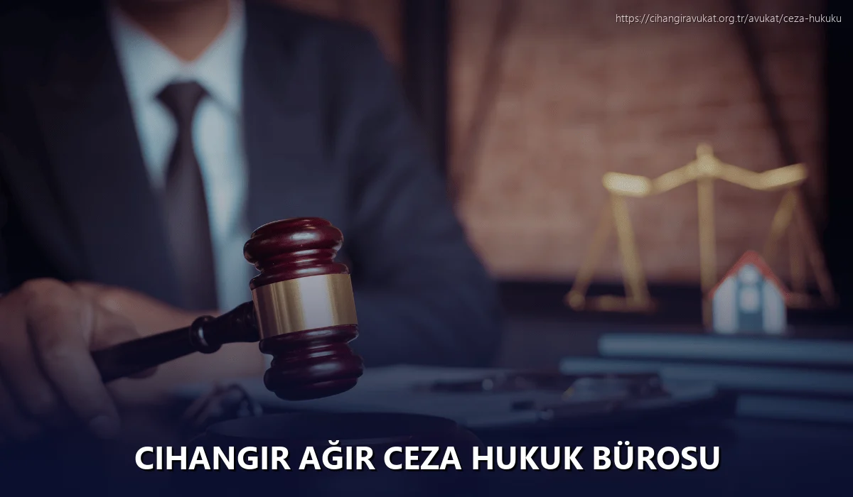 Cihangir Ağır Ceza Hukuk Bürosu