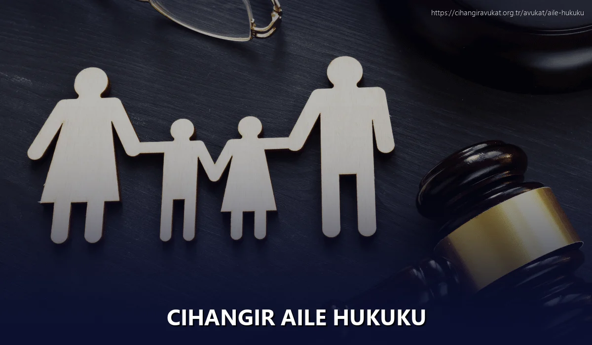 Cihangir Aile Hukuku
