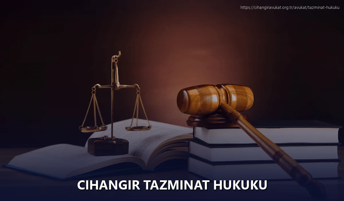 Cihangir Tazminat Hukuku